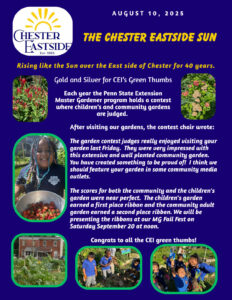 Infographic for The Chester Eastside Sun. The Penn State Extension Master Gardener program visited the community gardens and praised them. The childen's garden earned a 1st place ribbon and the community adult garden won 2nd place. The ribbons were presented at MG Fall Fest on September 20, 2025.